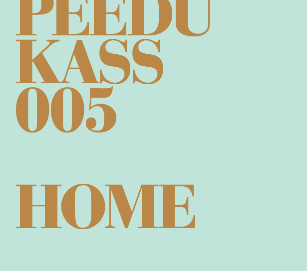 Peedu Kass 005 "Home" (2010)