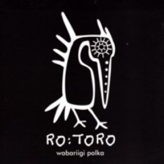 RO:TORO - "Wabariigi polka" (2011)